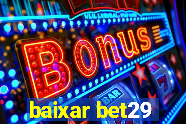 baixar bet29