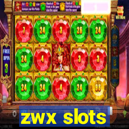 zwx slots