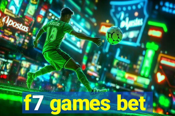 f7 games bet