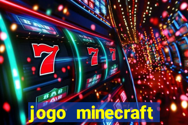 jogo minecraft pocket edition