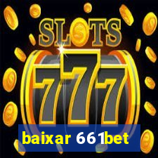 baixar 661bet