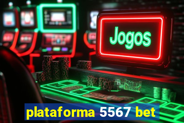 plataforma 5567 bet
