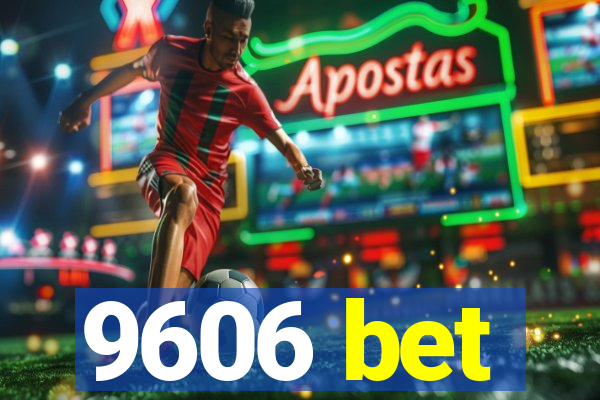 9606 bet