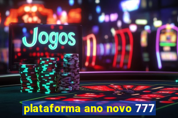 plataforma ano novo 777