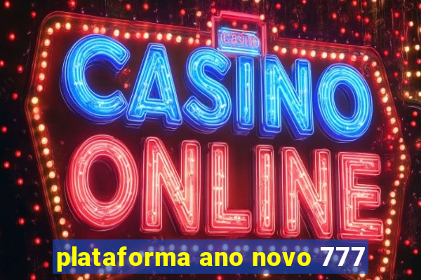 plataforma ano novo 777