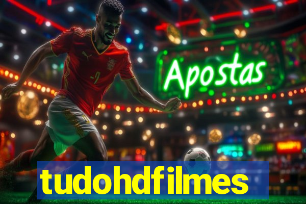 tudohdfilmes