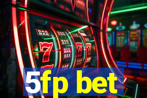 5fp bet