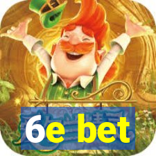 6e bet