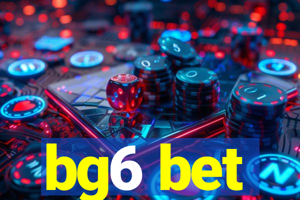 bg6 bet