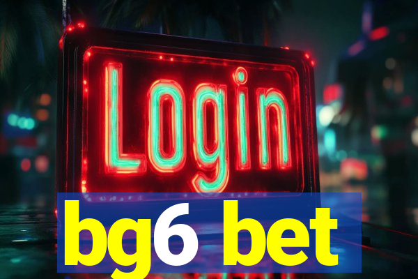 bg6 bet