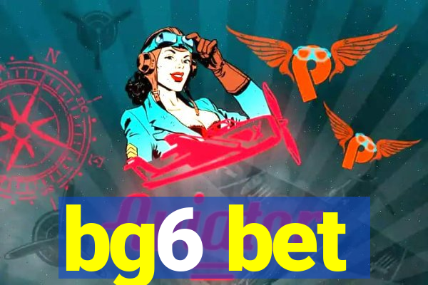 bg6 bet