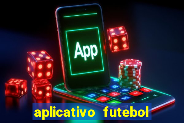 aplicativo futebol da hora 3.3
