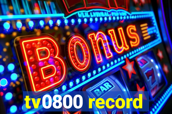 tv0800 record