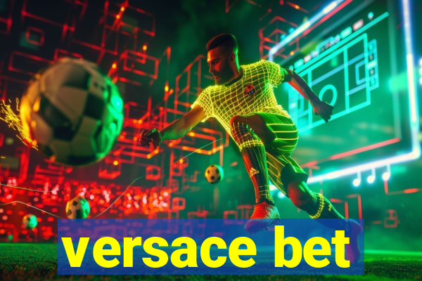 versace bet
