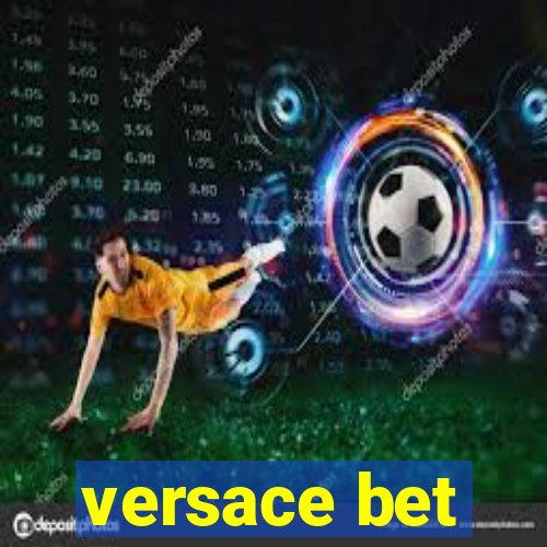 versace bet