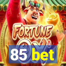 85 bet