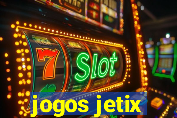 jogos jetix