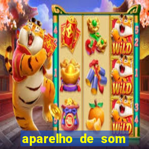 aparelho de som casas bahia