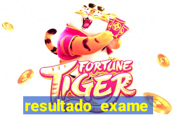 resultado exame eliel figueiredo