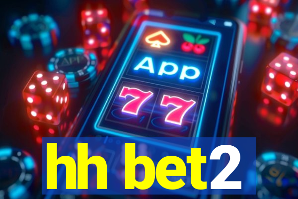hh bet2