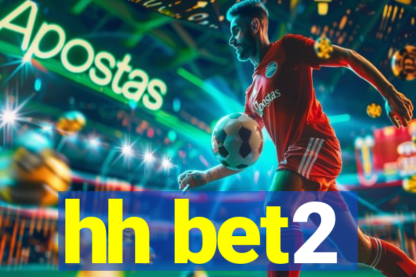 hh bet2