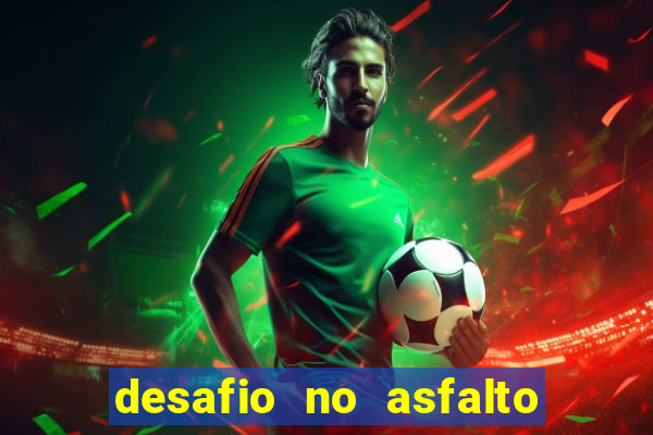 desafio no asfalto filme completo dublado