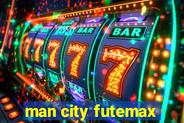 man city futemax