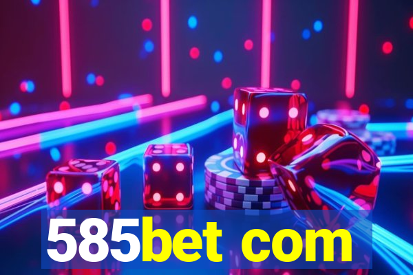 585bet com