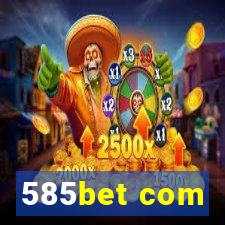 585bet com