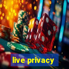 live privacy