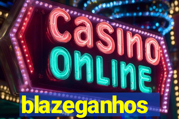 blazeganhos