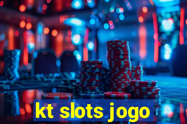 kt slots jogo