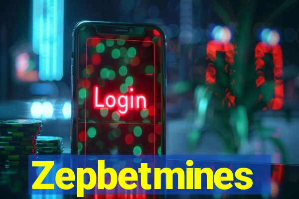 Zepbetmines