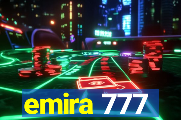 emira 777