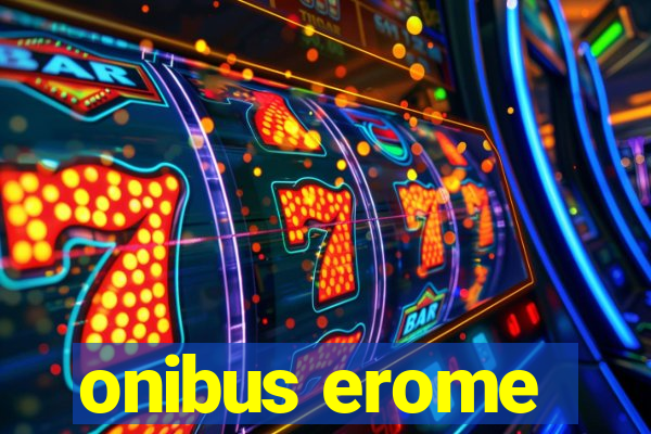 onibus erome