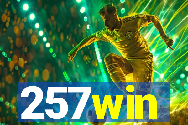 257win