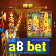 a8 bet