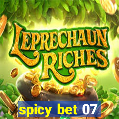 spicy bet 07