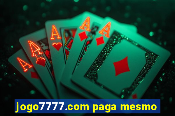 jogo7777.com paga mesmo