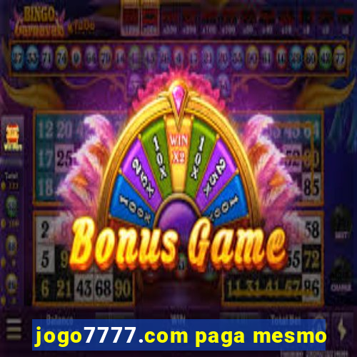 jogo7777.com paga mesmo