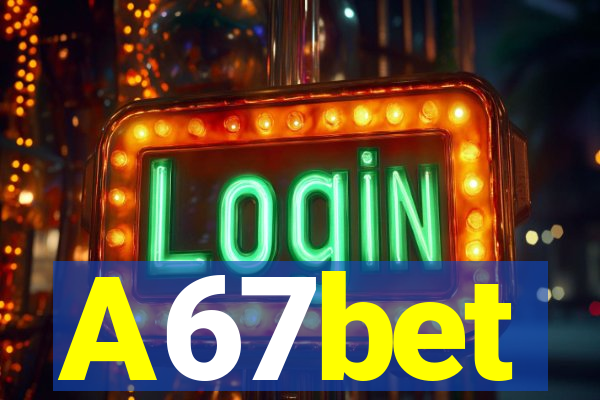 A67bet