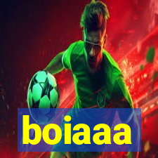 boiaaa