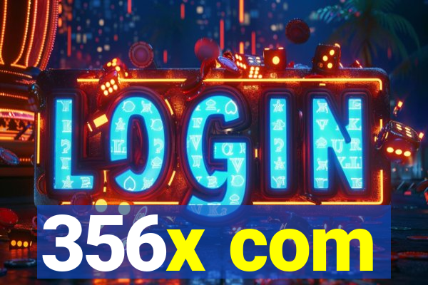 356x com