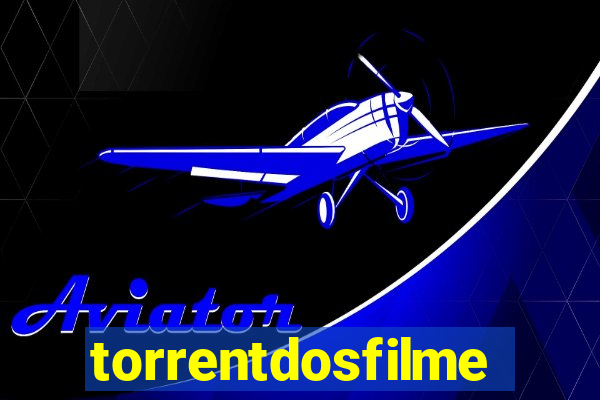 torrentdosfilmeshd