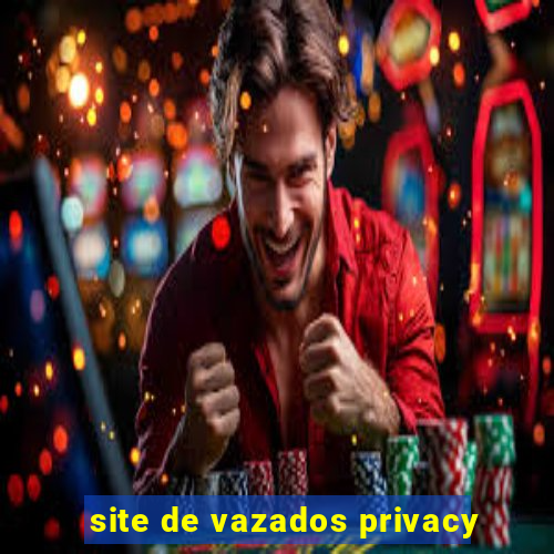 site de vazados privacy