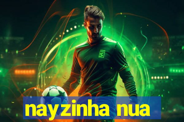 nayzinha nua