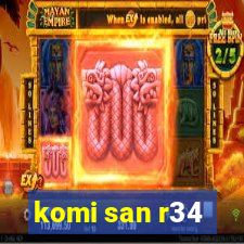 komi san r34