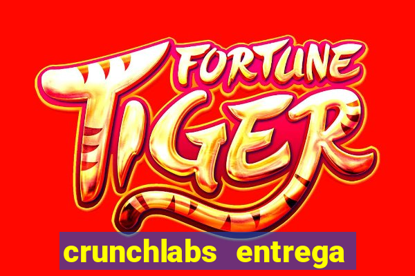 crunchlabs entrega no brasil