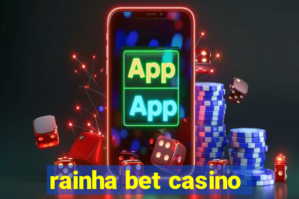 rainha bet casino