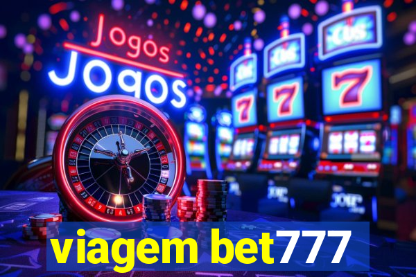 viagem bet777